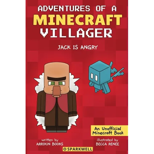 Jack is Angry: Adventures of a Minecraft Villager - Paperback