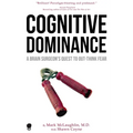 Cognitive Dominance: A Brain Surgeon's Quest to Out-Think Fear - Paperback