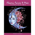 Flowers, Fairies & More: Coloring Book, Vol. 2 - Paperback