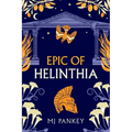 Epic of Helinthia: A Gripping Tale of Gods and Mortals in Ancient Greece (Special Edition) - Paperback
