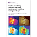 Cooling of Rotating Electrical Machines: Fundamentals, Modelling, Testing and Design - Hardcover