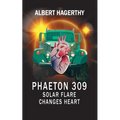 Phaeton 309: Solar Flare Changes Heart - Paperback