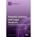 Forensic Science and Legal Medicine: A Multidisciplinary Puzzle! - Hardcover