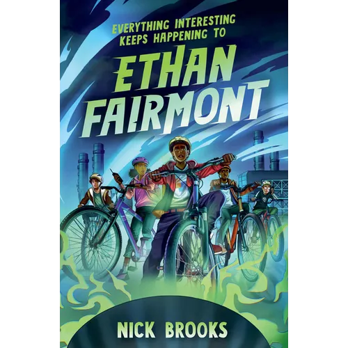 Everything Interesting Keeps Happening to Ethan Fairmont - Hardcover