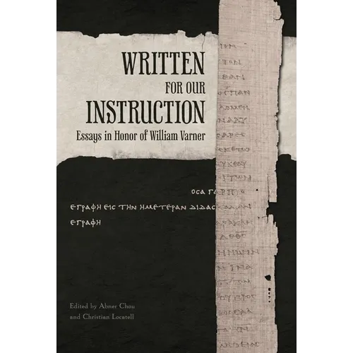 Written for Our Instruction: Essays in Honor of William Varner - Hardcover