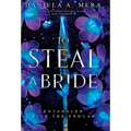 To Steal a Bride: An Enemies to Lovers Fantasy Romance - Hardcover
