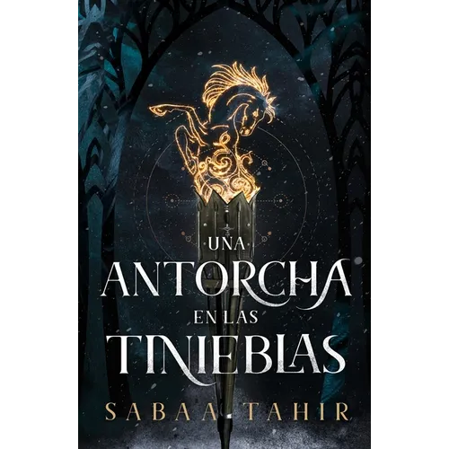 Una Antorcha En Las Tinieblas (an Ember in the Ashes, 2) - Paperback