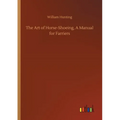 The Art of Horse-Shoeing, A Manual for Farriers - Paperback