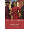 The Enigma of Piero: Piero della Francesca - Paperback