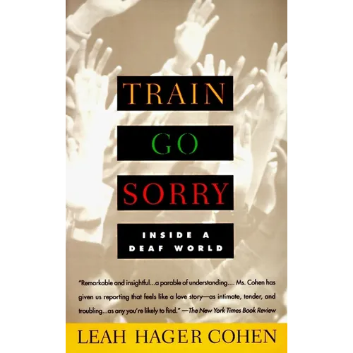 Train Go Sorry: Inside a Deaf World - Paperback