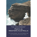 The Unguidebook(TM) Perth & Western Australia - Paperback
