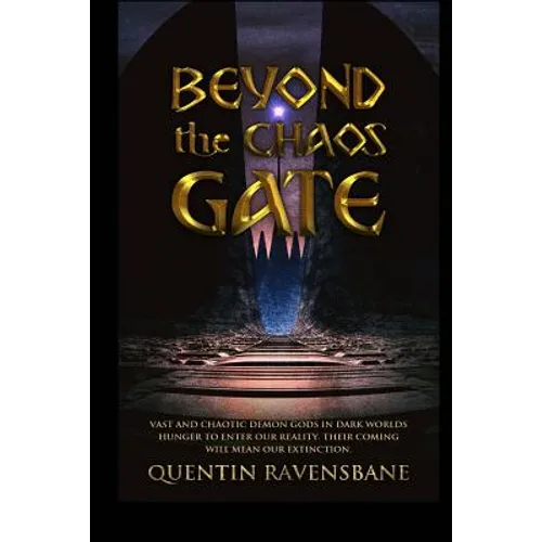 Beyond The Chaos Gate: Lovecraftian Horror - Paperback
