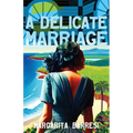 A Delicate Marriage - Paperback