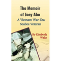 The Memoir of Joey Abo, A Vietnam War-Era Seabee Veteran - Paperback