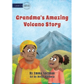Grandma's Amazing Volcano Story - Paperback