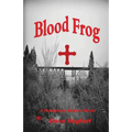 Blood Frog - Paperback