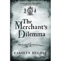 The Merchant's Dilemma: A Meonbridge Chronicles Companion Novel - Paperback