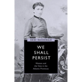 We Shall Persist: Women and the Vote in the Atlantic Provinces - Hardcover
