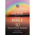A Worrier's Guide to the Bible: 50 Verses to Ease Anxieties - Paperback