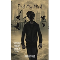 Find My Mind: A Collection of Deep Hearted Poetry Based on Trauma, Problems and Consequences of Life - Hardcover