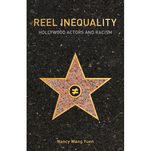 Reel Inequality: Hollywood Actors and Racism - Paperback
