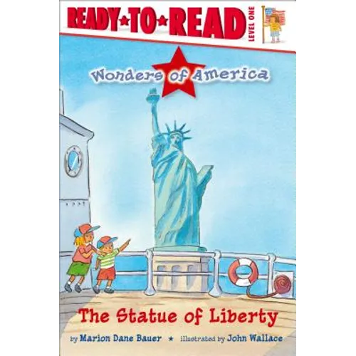 The Statue of Liberty: Ready-To-Read Level 1 - Hardcover