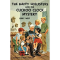 The Happy Hollisters and the Cuckoo Clock Mystery - Paperback