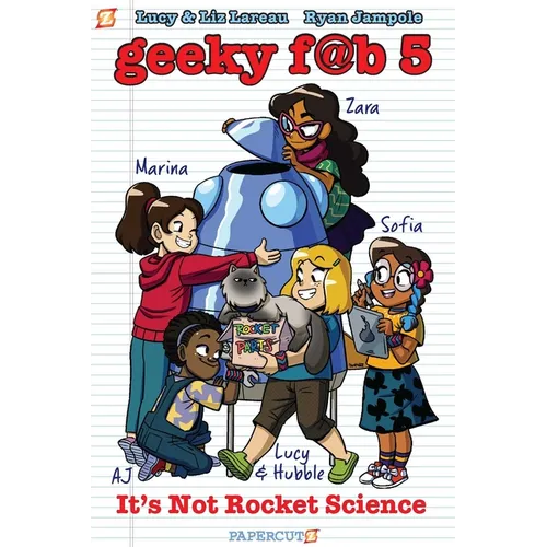 Geeky Fab 5 Vol. 1: It's Not Rocket Science - Hardcover