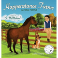 Happenstance Farms: A New Home - Hardcover