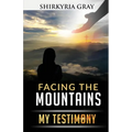 Facing the Mountains: My Testimony - Paperback
