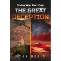 Divine War Part One: The Great Deception - Paperback