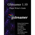 GStreamer 1.10 Plugin Writer's Guide - Paperback