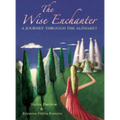 The Wise Enchanter: A Journey Through the Alphabet - Paperback