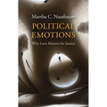 Political Emotions: Why Love Matters for Justice - Paperback