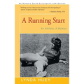 A Running Start: An Athlete, A Woman - Paperback