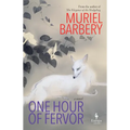 One Hour of Fervor - Hardcover