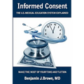 Informed Consent: The U.S. Medical Education System Explained - Paperback