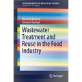 Wastewater Treatment and Reuse in the Food Industry - Paperback