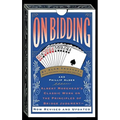 On Bidding: Albert Morehead's Classic Work on the Principles of Bidding Judgment - Paperback