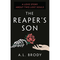 The Reaper's Son: A Love Story About Two Lost Souls - Paperback
