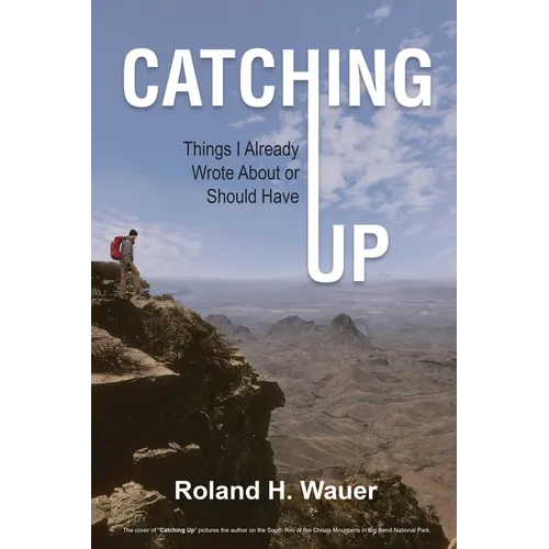 Catching Up: Things I Already Wrote About or Should Have - Paperback