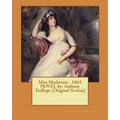 Miss Mackenzie . 1865 NOVEL by: Anthony Trollope (Original Version) - Paperback