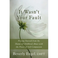 It Wasn't Your Fault: Freeing Yourself from the Shame of Childhood Abuse with the Power of Self-Compassion - Paperback