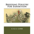 Breeding Poultry For Exhibition - Paperback