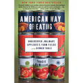 The American Way of Eating: Undercover at Walmart, Applebee's, Farm Fields and the Dinner Table - Paperback