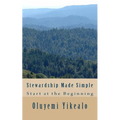 Stewardship Made Simple: Start at the Beginning - Paperback