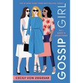 Gossip Girl: All I Want Is Everything: A Gossip Girl Novel - Paperback