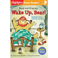 Bear and Friends: Wake Up, Bear! - Paperback