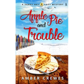 Apple Pie and Trouble - Paperback