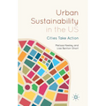Urban Sustainability in the Us: Cities Take Action - Hardcover